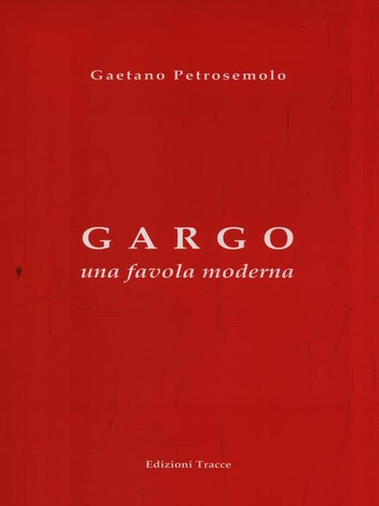 Gargo una favola moderna - Gaetano Petrosemolo - copertina