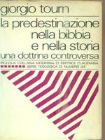 La predestinazione nella Bibbia e nella storia