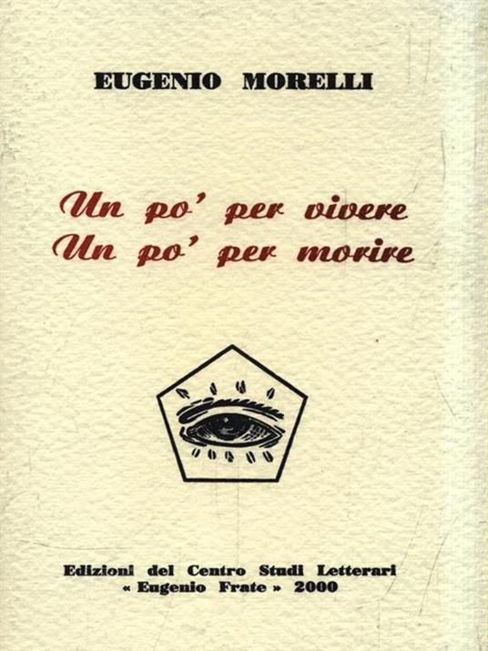 Un pò per vivere Un pò per morire - Eugenio Morelli - copertina