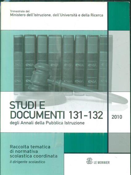 Studi e documenti 131-132/2010. Raccolta tematica di normativa scolastica - copertina