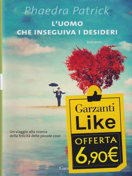 L' uomo che inseguiva i desideri - Phaedra Patrick - copertina