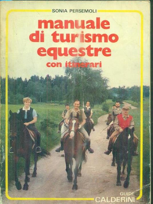 Manuale di turismo equestre con itinerari - Sonia Persemoli - copertina