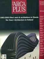 L' arca Plus 41 Dieci anni di architettura in Olanda