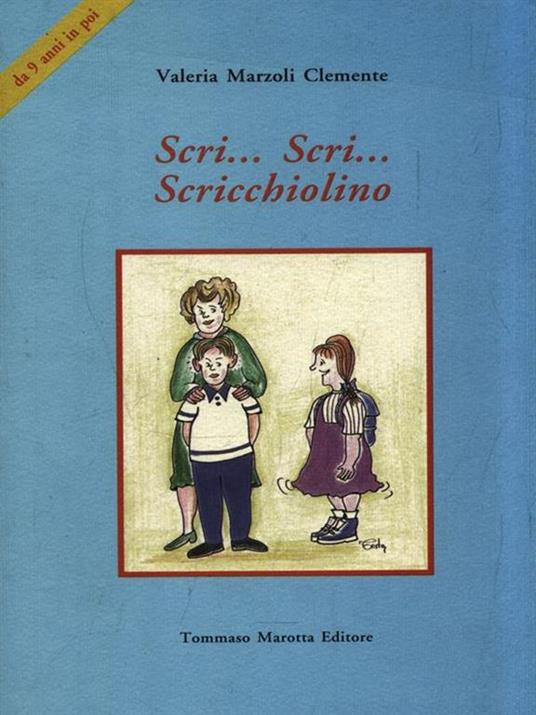 Scri... Scri... Scricchiolino - Valeria Marzoli Clemente - copertina