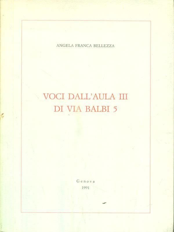 Voci dall'aula III di via Balbi 5