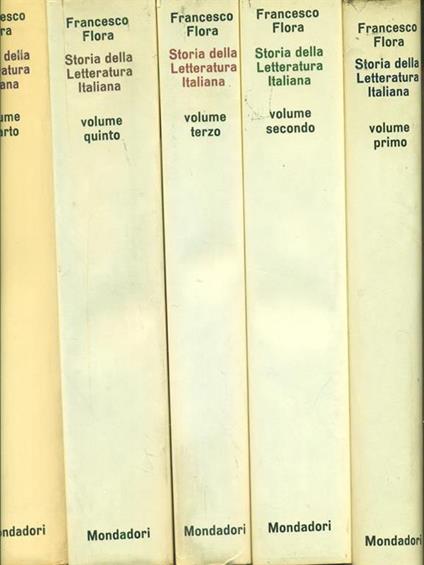 Storia della Letteratura Italiana. 5 Volumi - Francesco Flora - copertina