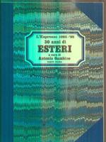 30 anni di esteri. Parte prima