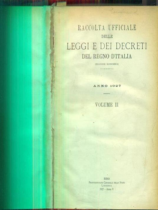 Leggi e decreti del Regno d'Italia 1927. Vol II - copertina