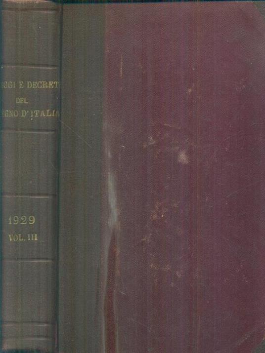 Leggi e decreti del regno d'Italia 1929. Vol III - copertina