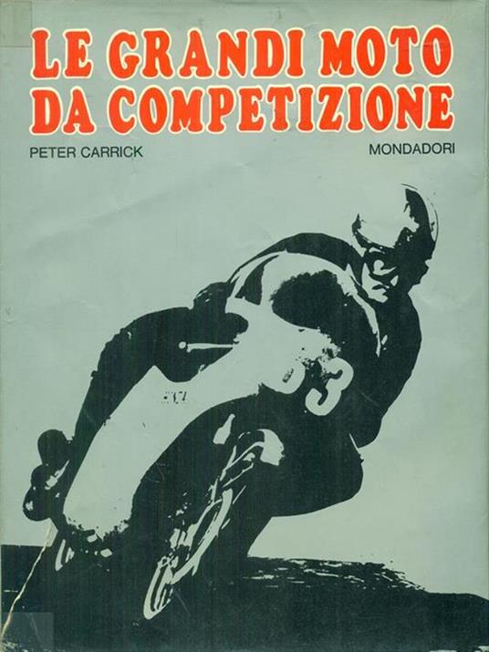 Le  grandi moto da competizione - Peter Carrick - copertina
