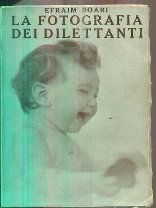 La fotografia per dilettanti - Efraim Boari - copertina