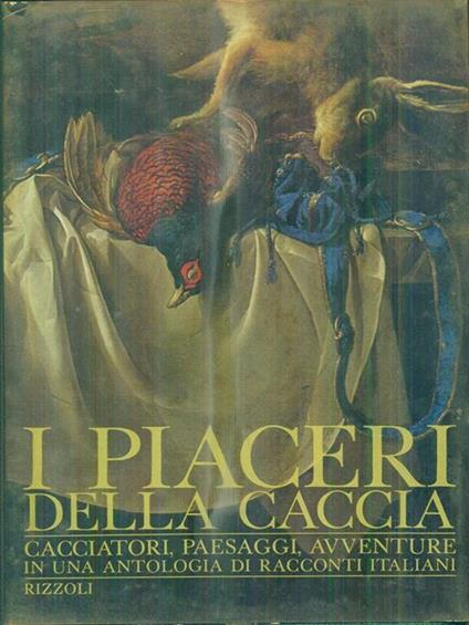 I piaceri della caccia - G. A. Cibotto - copertina