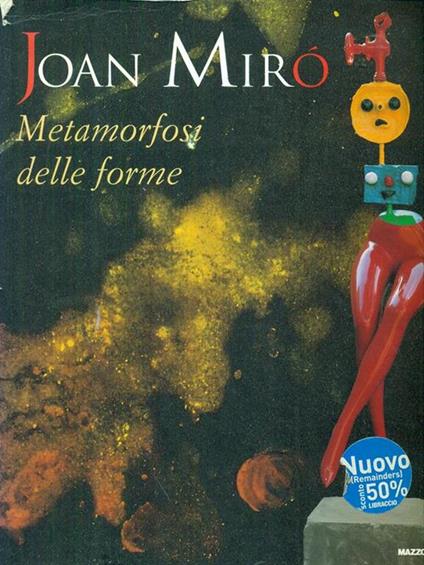 Joan Mirò Metamorfosi delle forme - Jean-Louis Prat - copertina