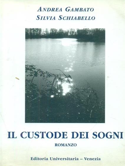 Il custode dei sogni - Andrea Gambato - copertina