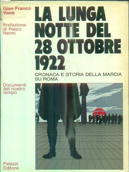 La lunga notte del 28 ottobre 1922 - Gianfranco Venè - copertina