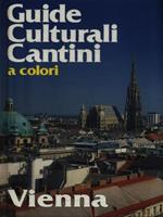 Guide Culturali Cantini: Vienna e dintorni