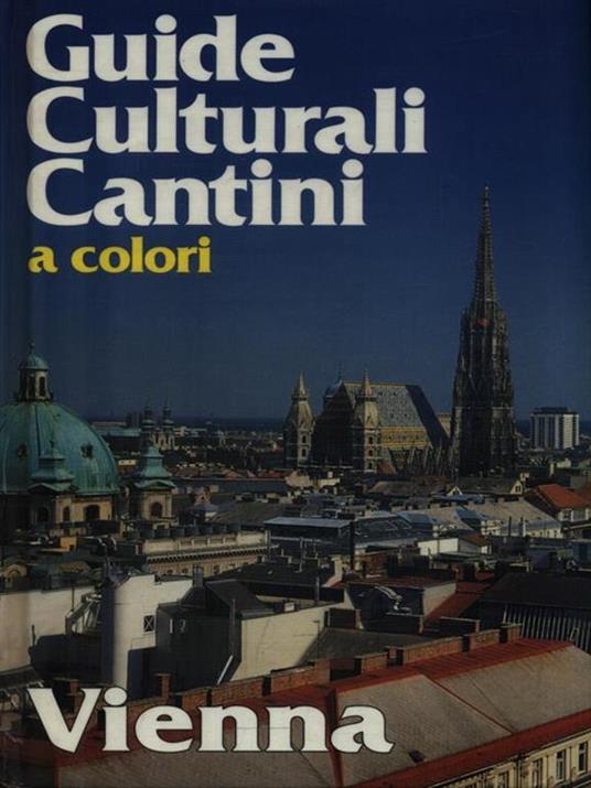 Guide Culturali Cantini: Vienna e dintorni -   - copertina
