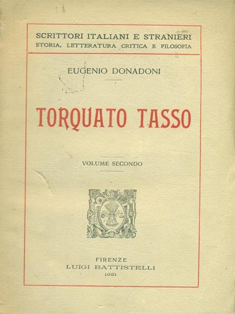 Torquato Tasso Volume Secondo - Eugenio Donadoni - copertina