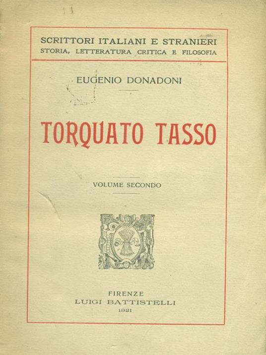 Torquato Tasso Volume Secondo - Eugenio Donadoni - copertina