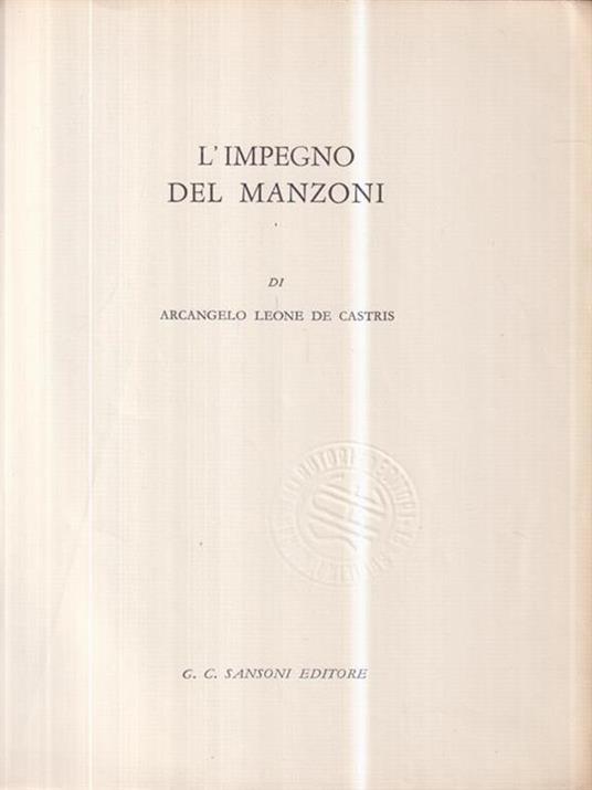L' impegno del Manzoni - Arcangelo Leone De Castris - 2