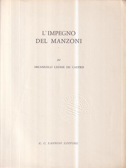 L' impegno del Manzoni - Arcangelo Leone De Castris - copertina
