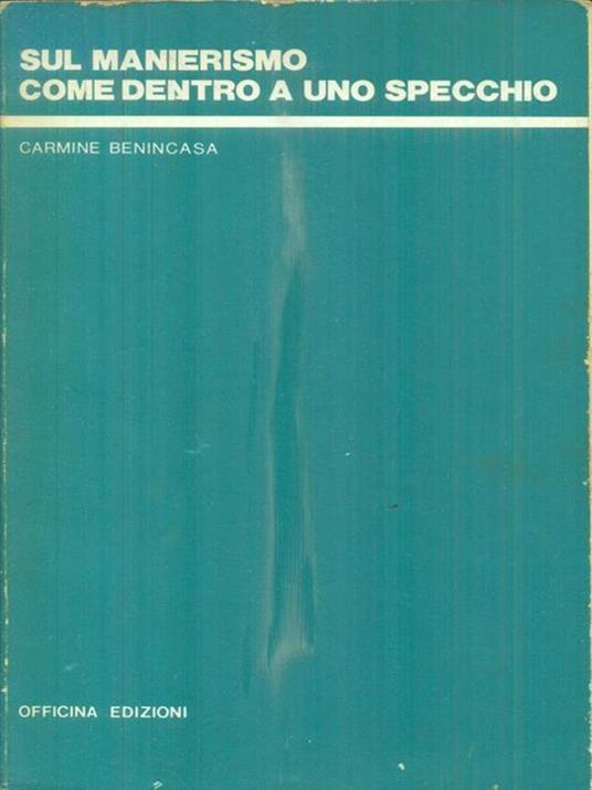 Sul manierismo come dentro a uno specchio - Carmine Benincasa - copertina