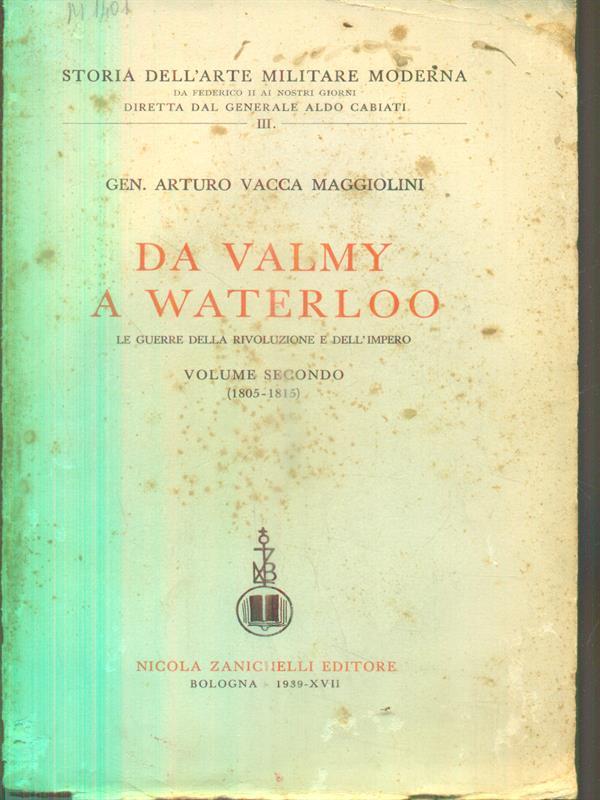 Da Valmy a Waterloo. 2vv