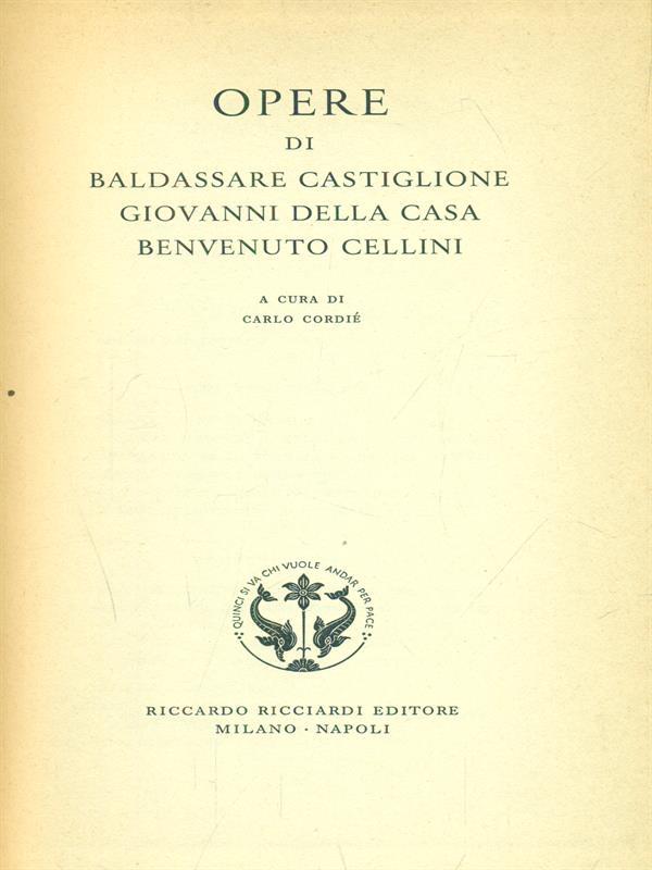 Opere di Castiglione della Casa Cellini.