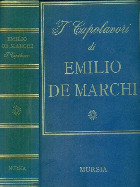 I capolavori di Emilio De Marchi mursia - Luciano Nicastro - 2