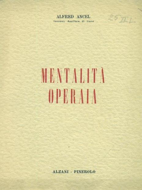 Mentalità operaia - Alfred Ancel - 2