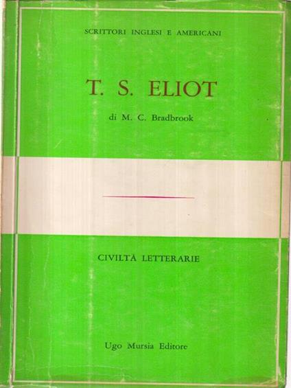 T.S. Eliot - M.C. Bradbrook - copertina