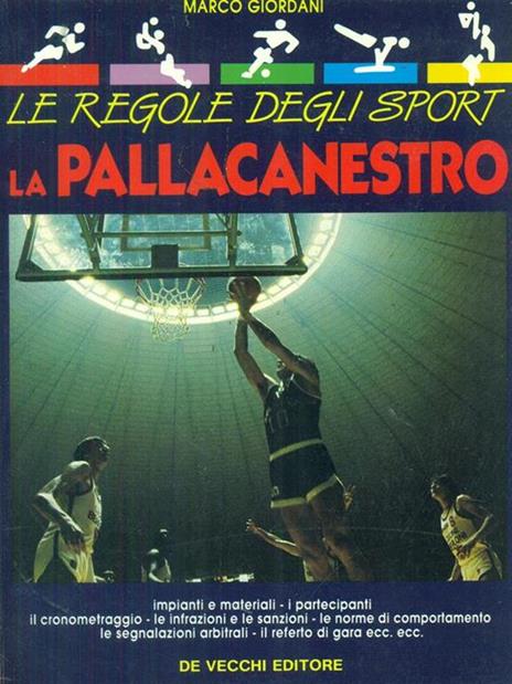 Le  regole degli sport La pallacanestro - Mario Giordani - copertina