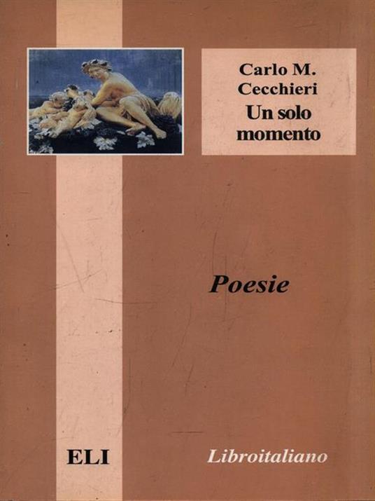 Un solo momento - Carlo M. Cecchieri - copertina