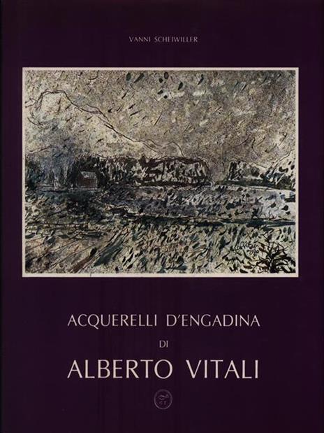 Acquerelli d'Engadina di Alberto Vitali - Vanni Scheiwiller - copertina