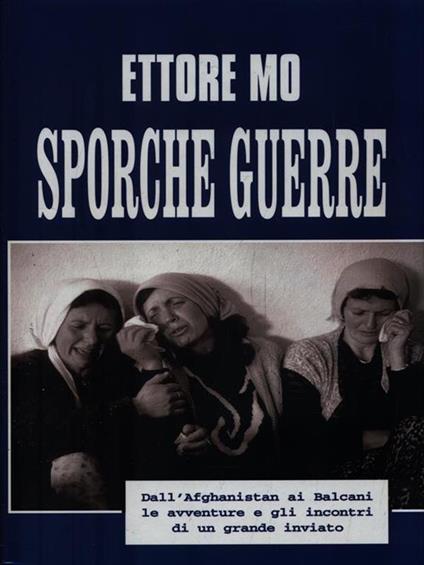 Sporche guerre - Ettore Mo - copertina