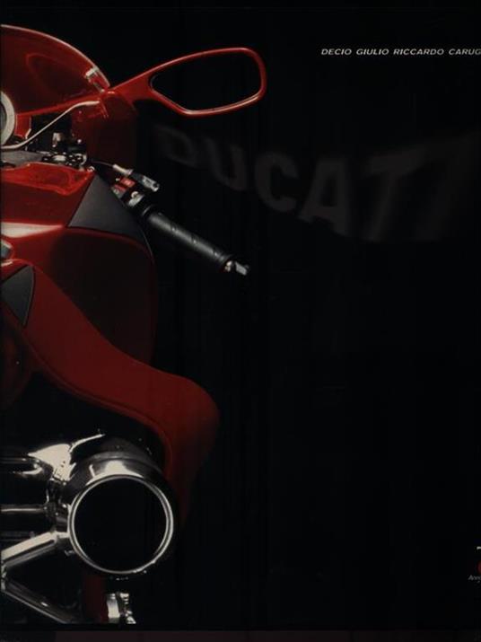 Ducati. Ediz. illustrata - Decio Giulio Riccardo Carugati - copertina