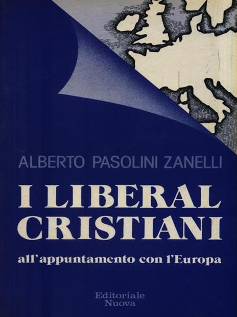 I liberal cristiani - Alberto Pasolini Zanelli - 2