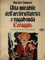 Vita mirabile dell'arcitruffatrice e vagabonda Coraggio