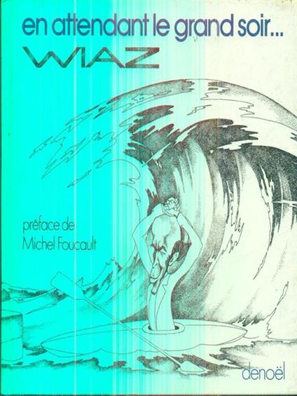 En attendant le grand soir.. - Wiaz - copertina
