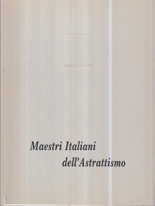 Maestri italiani dell'astrattismo -   - copertina