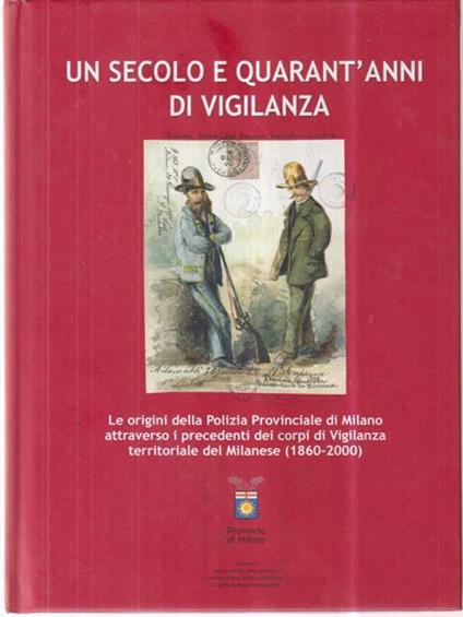 Un secolo e quarant'anni di vigilanza - copertina