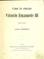 Come fu educato Vittorio Emanuele III
