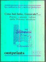 Cosa hai fatto, generale?..