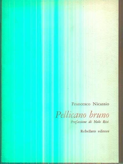 Pellicano bruno - Francesco Nicassio - copertina