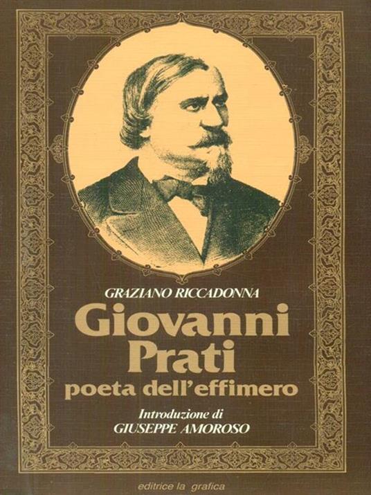 Giovanni Prati poeta dell'effimero - Graziano Riccadonna - copertina