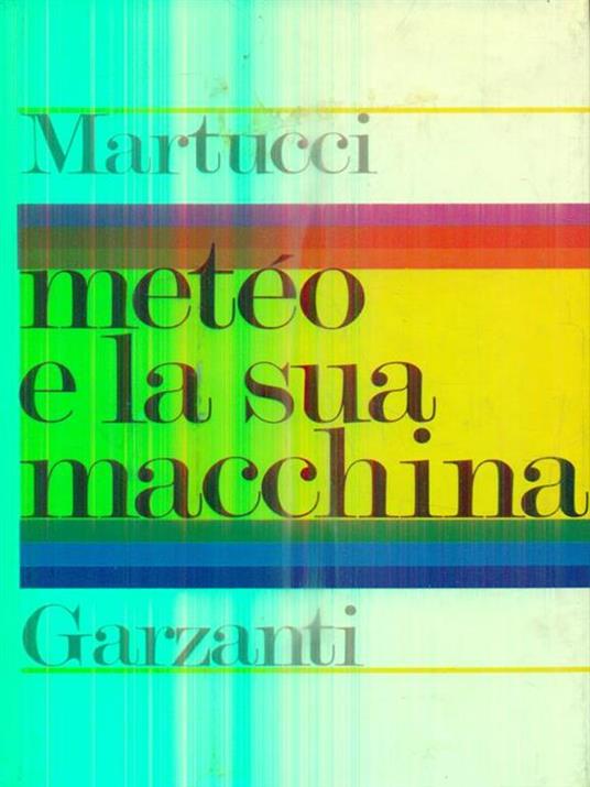 Meteo e la sua macchina - Donato Martucci - 2