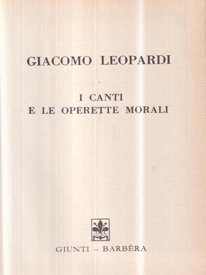 I canti e le operette morali - Giacomo Leopardi - copertina
