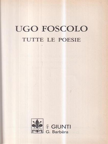 Tutte le poesie - Ugo Foscolo - copertina