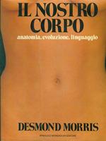 Il nostro corpo. Anatomia evoluzione linguaggio
