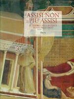 Assisi non più Assisi. Catalogo della mostra (Milano, Museo diocesano Chiostri di Sant'Eustorgio, 3 dicembre 1999-5 marzo 2000)